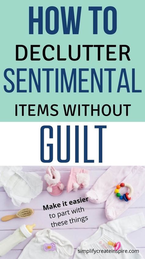 Decluttering sentimental items is a tough task for many people. It can feel like you're getting rid of memories, which makes it difficult to let go. But if your clutter has taken over and grown into an overwhelming mess, the time may have come when decluttering is necessary in order to stay sane or even save money! Here are some tips on how to declutter sentimental items without feeling guilty with a step by step guide on decluttering sentimental stuff and how to get rid of it. Organisation, Tips For Getting Rid Of Stuff, What To Do With Sentimental Stuff, How To Get Rid Of Sentimental Clutter, How To Store Sentimental Items, Decluttering Sentimental Items, How To Get Rid Of Things, Things To Get Rid Of, How To Get Rid Of Stuff You Dont Need