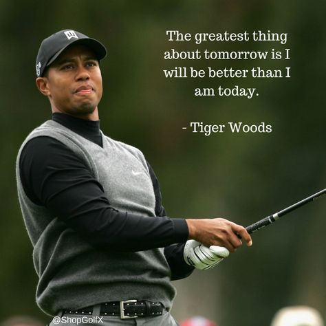 The greatest thing about tomorrow is I will be better than I am today - Tiger Woods #golfing #GolfLife #Pgatour #quote I Will Be Better, Golf Etiquette, Into The Woods Quotes, Patience Quotes, Golf School, Golf Rules, Golf Irons, Golf Tips For Beginners, Club Face