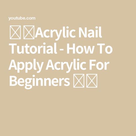 💅🏼Acrylic Nail Tutorial - How To Apply Acrylic For Beginners 🎉📚 Nail Tutorials, Acrylic Nails, How To Apply Acrylic Nails, How To Do Acrylic Nails Step By Step, Acrylic Nail Tutorial, Acrylic For Beginners, Kiara Sky, Nail Tutorial, Nail Pro