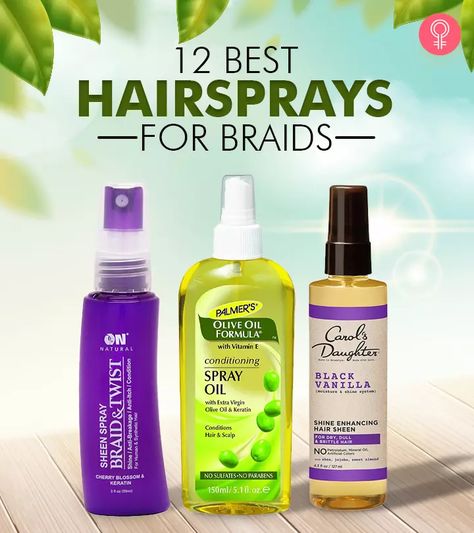 12 Best Hairsprays For Braids Braid Spray Moisturizing, Braid Spray For Box Braids, Braiding Hair Products, Hair Products For Braids, Products For Braids, Best Shampoo For Women, Braid Spray, Cornrows With Box Braids, Best Hairspray