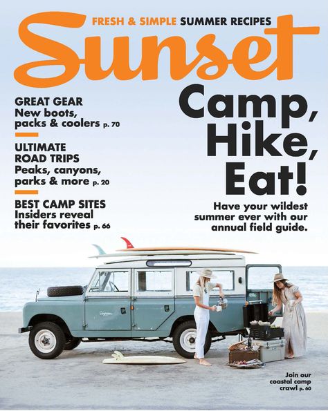 The Best Sunset Magazine Covers, 2010–2019 Camping Magazine, Trip Destinations, Sunset Magazine, Fresh Recipes, Best Sunset, Homes And Gardens, Magazine Subscription, Field Guide, Travel And Leisure