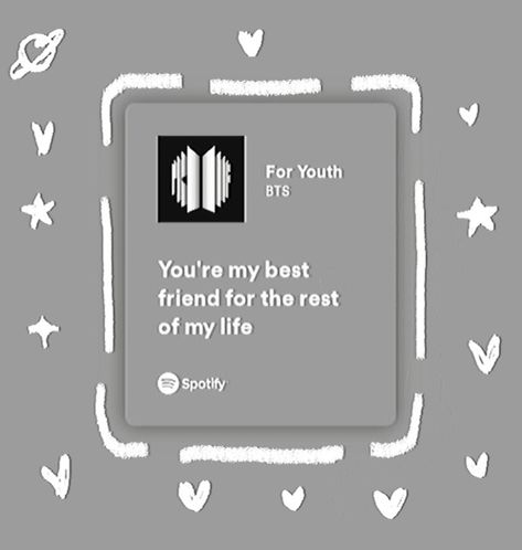 Spotify Printable, Kpop Spotify Aesthetic, Best Friend Spotify, Bts Spotify Aesthetic, Song Lyrics About Friends, Music Spotify Aesthetic, Clumsy Quotes, Youth Lyrics, Bts Spotify