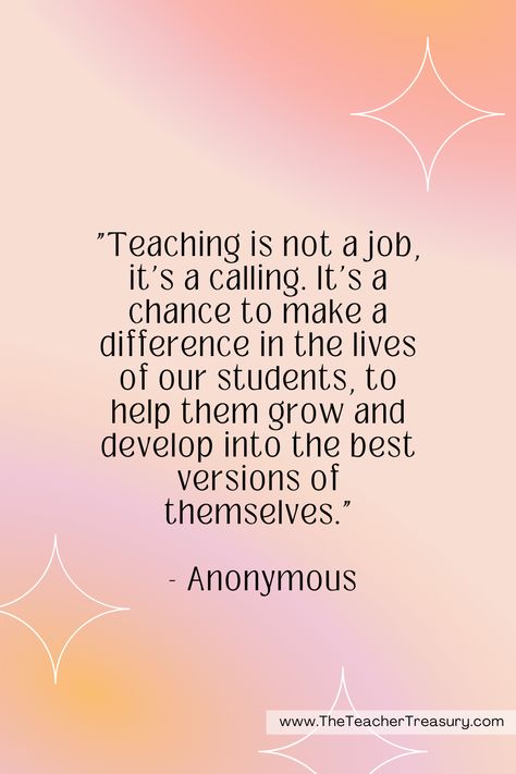 Inspiring Quotes for Educators and Parents: Find Motivation and Encouragement - THE TEACHER TREASURY Educational Quotes For Teachers, Quotes About Being A Teacher, New Teacher Quotes Inspiration, Being A Teacher Quotes Inspiration, Inspirational Teacher Quotes Positive, I Love Teaching Quotes, New School Year Quotes Inspiration, Future Teacher Quotes, Teacher Quotes Inspirational Motivation