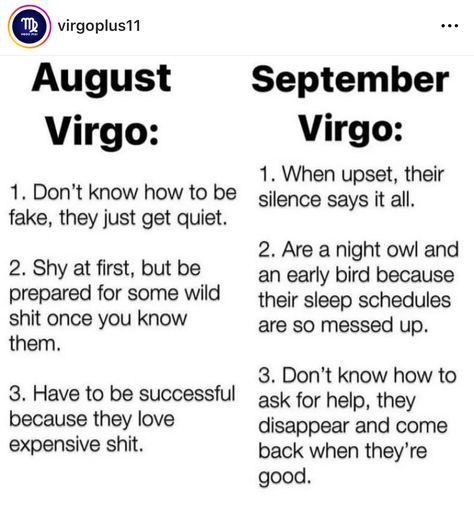 August Virgo Vs September Virgo, Virgo Earth Sign, Funny Virgo Quotes, Virgo Emotions, September Virgo, August Virgo, Virgo Aesthetic, Virgo Stuff, Virgo Energy