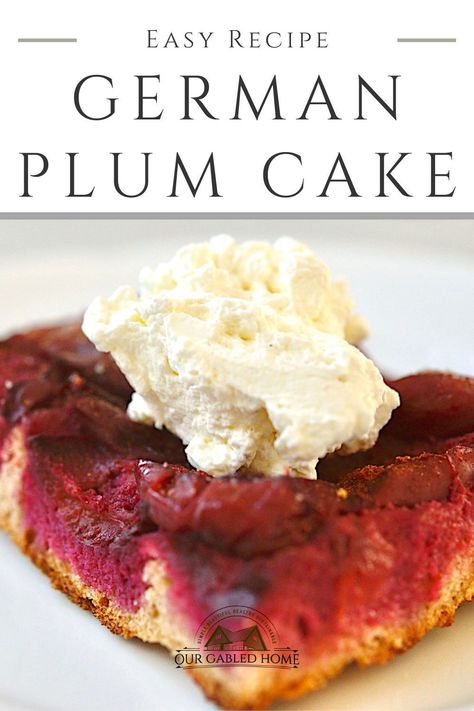 Do you have too many plums? Are you looking for an easy and refreshing fruity cake? Then you'll want to keep this classic German plum cake recipe (aka Pflaumenkuchen) in your back pocket! Old Fashioned Skills, German Plum Cake, Our Gabled Home, Plum Cake Recipe, Authentic German Recipes, Dessert From Scratch, Plum Recipes, German Desserts, German Baking