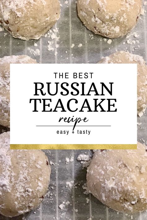 An ad for a Russian teacake recipe with a picture of a tray of baked Russian teacakes. Teacakes Recipe, Russian Cookies, Russian Teacakes, Mexican Wedding Cake, Cookies For Santa Plate, Tea Cakes Recipes, Cookie Platter, Santa Plate, Snowball Cookies