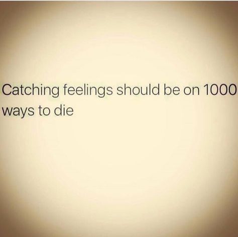 . Catching Feelings Quotes Funny, Catching Feelings Quotes, Catching Feelings, Catch Feelings, Quotes Funny, Love Life, Psychology, Funny Quotes, Humor