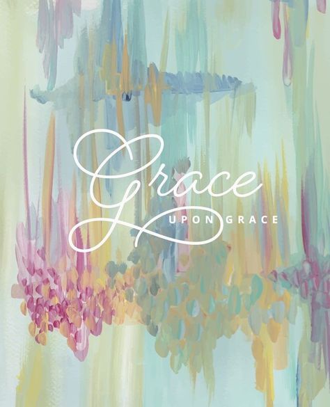 27.08.16 Grace upon Grace John 1 16, Grace Upon Grace, Grace Art, Catholic Quotes, Walk By Faith, Scripture Art, Gods Grace, The Grace, Amazing Grace