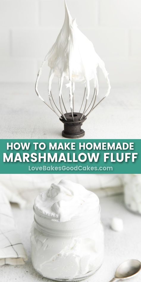 How to make Homemade Marshmallow Fluff pin collage Make Marshmallow Fluff, Jam Rolls, Bread Dips, Fluffy Recipe, Fluff Recipes, Marshmallow Fluff Recipes, Love Bakes Good Cakes, Gf Snacks, Homemade Marshmallow Fluff