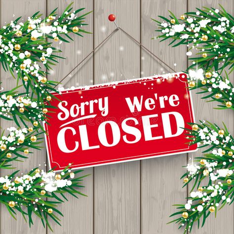 We Are Closed Sign, Closed For Christmas Sign, Closed Sign, Ear Candling, Closed For Christmas, Closed Signs, We Are Closed, American Crew, Pre Christmas