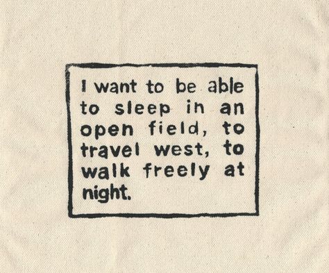 Open Field, Sylvia Plath, I Want To Be, What’s Going On, Pretty Words, Summer Camp, To Sleep, The Words, At Night