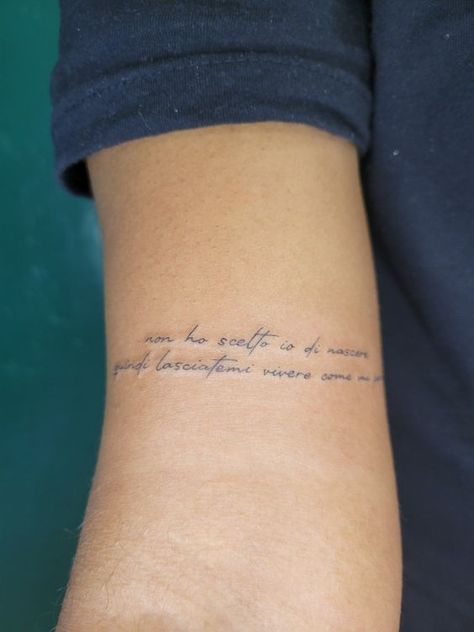 Arm tattoos. Quote tattoos. Italian tattoos. Good Placement For Quote Tattoos, Quotes Tattoos Placement, Lyric Placement Tattoo, Words On Bicep Tattoo, Tattoo Quotes Placement Ideas, Small Writing Arm Tattoo, Quote Tattoos Font, Script Quote Tattoo, Lyric Tattoo Font