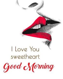 Good Morning Love Images for Girlfriend Free Download for Whatsapp | Wallpaper DP Good Morning Love You, Romantic Good Morning Quotes, Good Morning Kisses, Good Morning Love Gif, Love Good Morning Quotes, Morning Sweetheart, Good Morning Quotes For Him, Good Morning Sweetheart Quotes, I Love You Images