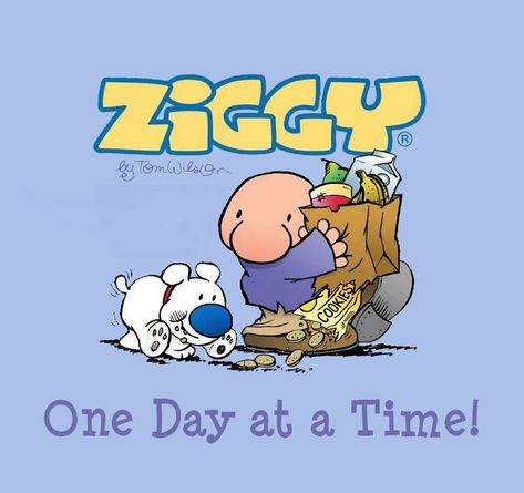 You never know where life is going to lead you. Make sure you learn to take it one day at a time and have fun while you’re living it! Have Fun Today, Ziggy Cartoon, 70s Nostalgia, Cool Pictures For Wallpaper, Clean Jokes, Cartoon Strip, Character Quotes, Cartoon Tattoos, Comic Collection