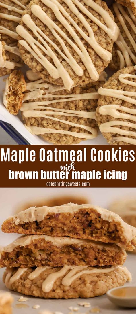 Autumn Oatmeal Cookies, Maple Brown Sugar Oatmeal Bars, Maple Walnut Oatmeal Cookies, Oatmeal Cookies Brown Butter, Browned Butter Maple Cookies, Oatmeal Glazed Cookies, Maple Cookie Icing, Oatmeal Cookie Icing, Maple Glazed Oatmeal Cookies