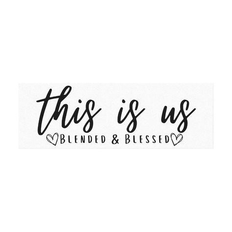 This Is Us Blended & Blessed Blended Family Blended Families Quotes, Blended Family Aesthetic, Staircase Landing Ideas, Blended Family Photos, Inspirational Family Quotes, Family Canvas Art, Blended Family Quotes, Family Blessings, Landing Ideas