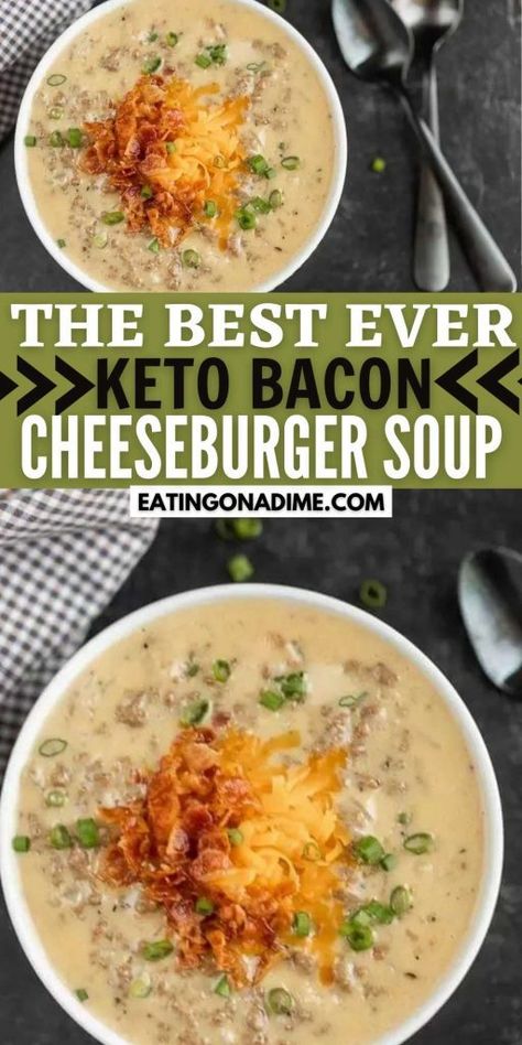 Keto Cheeseburger Soup, Cheeseburger Soup Recipe, Keto Cheeseburger, Bacon Cheeseburger Soup, Keto Bacon, Cheese Burger Soup Recipes, Low Carb Soup Recipes, Low Carb Low Fat Recipes, Cheeseburger Soup