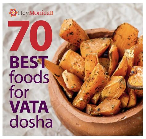 Vata Diet Recipes, Vata Dosha Diet Recipes For, Vata Balancing Foods, Vata Dosha Balance, Vata Dosha Recipes Meals, Vata Dosha Snacks, Ayurvedic Vata Recipes, Vata Snacks, Vata Balancing Recipes