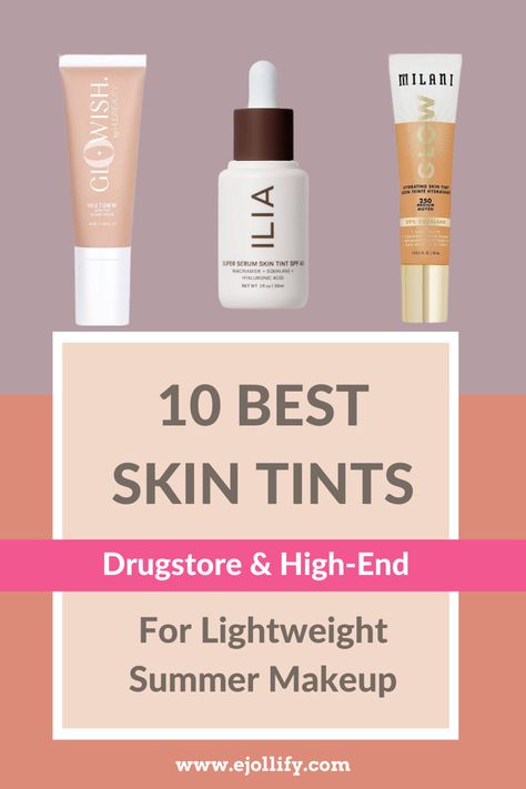 10 Best Skin Tint For Natural Makeup Look Sheer Skin Tint, Tinted Serum Makeup, Face Tint Makeup, Best Drugstore Skin Tint, Best Skin Tint For Dry Skin, Best Tinted Moisturizer For Oily Skin, Skin Tint Products, Skin Tint For Oily Skin, Best Skin Tint For Oily Skin