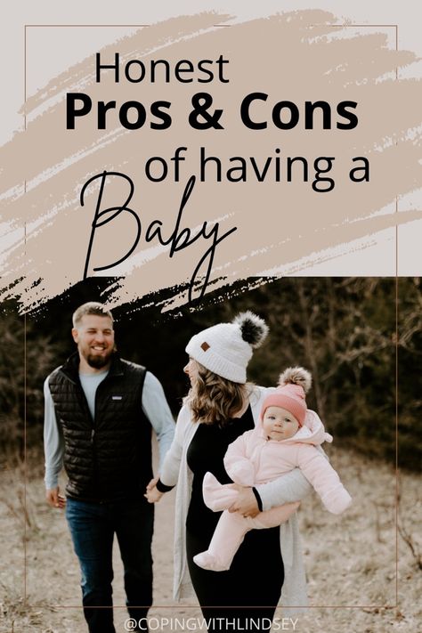 Honest pros and cons of having a baby Pre Baby Discussion With Partner, Deciding To Have A Baby, Couple With Baby Aesthetic, When To Have A Baby, Pros And Cons List, Boyfriends Be Like, Pregnancy Ideas, Not Having Kids, I Want A Baby