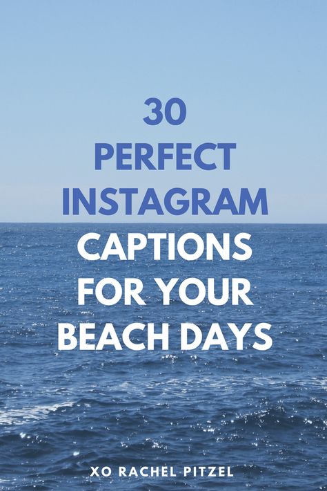 30 Perfect Instagram Captions for your Beach Days! - Rachel Pitzel Captions For Beach Pictures, Good Beach Captions, Sea Captions, Ocean Captions, Beach Picture Captions, Beach Instagram Captions, Summer Instagram Captions, Summer Beach Quotes, Summer Captions