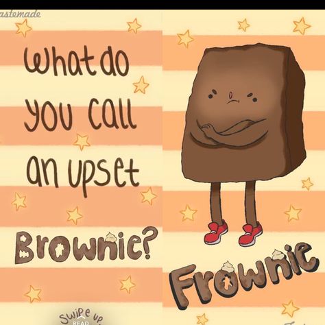 Brownie Brownie Puns, Brownie Quotes, Good Puns, Birthday Brownie, Kid Jokes, Jokes And Puns, Kids Jokes, Lunchbox Jokes, Halloween Quotes Funny