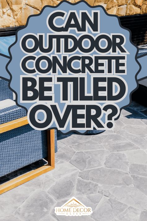 Outdoor Tile Over Concrete, Diy Concrete Tiles, Tile Patio Floor, Outdoor Tiles Floor, Deck Tiles Patio, Outdoor Tile Patio, Outside Tiles, Stencil Concrete, Front Porch Concrete