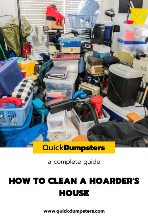 how-to-clean-hoarders-house Hoarder Help, Cleaning Home, Dumpster Rental, House Cleaning, Office Organization, Nanny, Organization Hacks, Family Time, Getting Organized