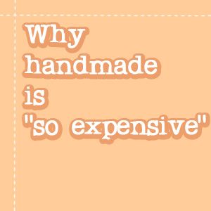 Why handmade is “so expensive” Quotes About Crocheting, Support Handmade Quotes, Quotes About Handmade Products, Handmade Quotes Crafts, Handmade Jewelry Quotes, Quotes About Handmade, Fabric Quotes, Expensive Quotes, Free Sewing Tutorials