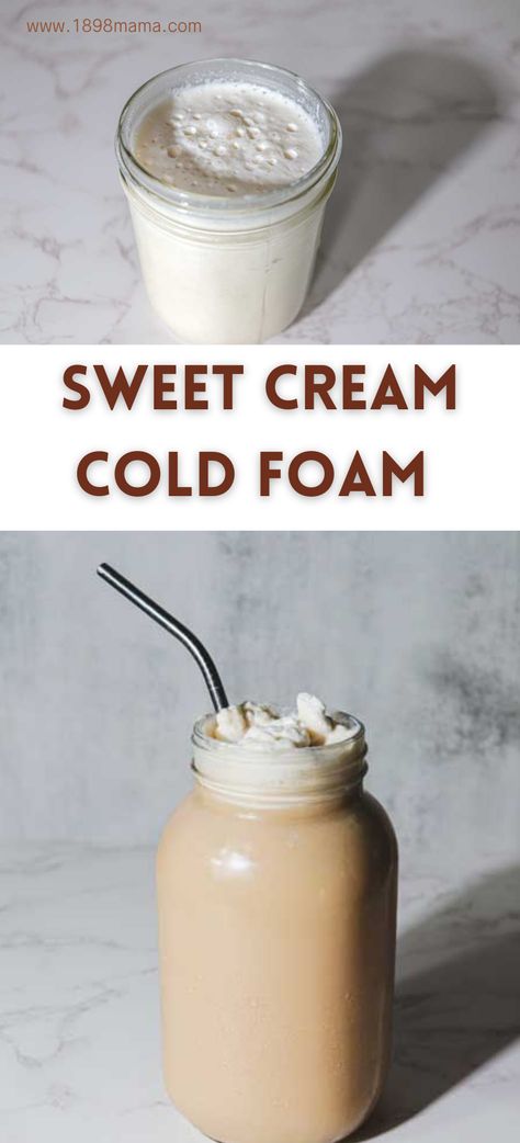 sweet cream cold foam Homemade Sweet Foam, Homemade Sweet Cream Cold Foam, Homemade Cold Foam Recipe, Sweet Foam Recipe, How To Make Cold Foam At Home, How To Make Sweet Cream Cold Foam, Cold Cream Foam, How To Make Cold Foam, Cold Foam How To Make