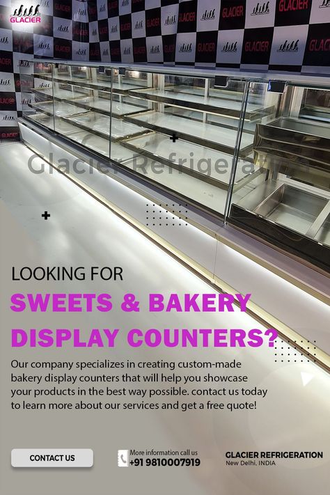 Sweets & Bakery display counter, Glacier Refrigeration Bakery Counter Design, Sweets Display Counter, Bakery Display Counter, Display Counter Design, Bakery Showcase, Sweets Display, Bakery Counter, Patisserie Shop, Display Counter