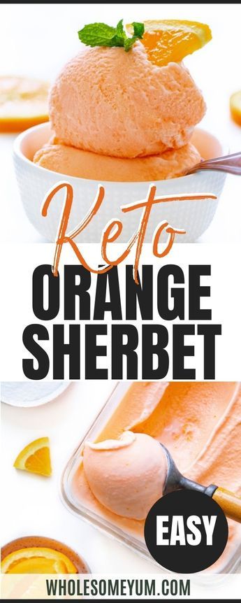 This sugar free sherbet recipe is sweet and creamy, with just 1.4g net carbs! See how to make sugar free orange sherbet, plus 3 other keto sherbet flavors. #wholesomeyum Low Carb Sorbet, Keto Sherbet Recipes, Keto Recipes For Diabetics, Keto Sorbet Recipes, Keto Orange Creamsicle Fluff, Low Carb Sugar Free Desserts Easy, Sugar Free Sherbet Recipe, Keto Cool Whip Desserts, Keto Sorbet