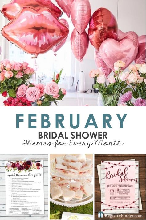 February Bridal Shower Ideas Presented by RegistryFinder.com Bridal Shower Ideas February, Bridal Shower Themes For February, February Wedding Shower Ideas, Bridal Shower Theme February, Galentines Bridal Shower Ideas, Valentines Day Bridal Shower Theme, Rose All Day Bridal Shower Theme, Valentine’s Day Bridal Shower Theme, Nautical Theme Bridal Shower