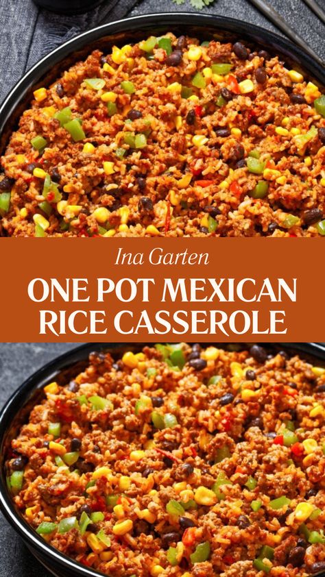 Ina Garten One Pot Mexican Rice Casserole One Pot Taco And Rice, Beef And Rice Casserole Easy Dinners, Tomatoes And Rice Recipe, Spanish Rice Recipe Easy Ground Beef, Dump And Bake Rice Recipes, One Pot Mexican Beef And Rice Casserole, One Pan Mexican Rice Casserole, Mexican Dinner Side Dishes, Mexican Dirty Rice