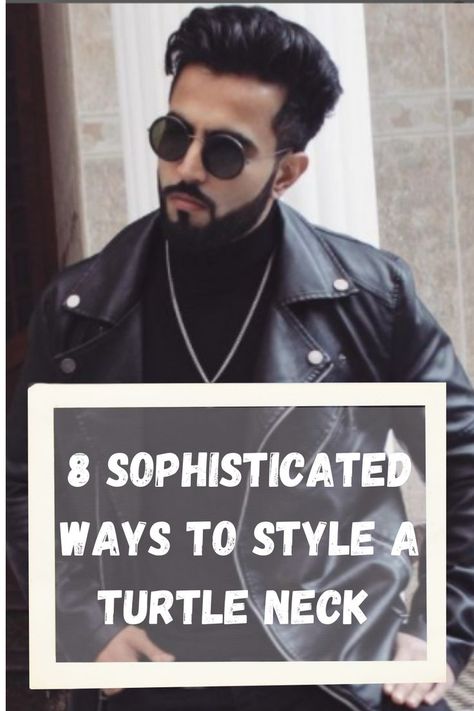 style a turtle neck perfectly with this 3 minute read. Smart Casual Wardrobe, Leather Outerwear, Smart Outfit, Casual Outerwear, Roll Neck Sweater, A Turtle, Contemporary Classic, Black Turtleneck, Suit Separates