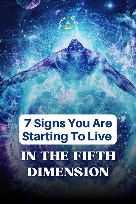 7 Signs You Are Starting To Live In The Fifth Dimension Clairvoyant Psychic Abilities, What Is Consciousness, Nasa Scientist, Awakening Soul, Energy Psychology, Fifth Dimension, Metaphysical Spirituality, 5th Dimension, Awakening Consciousness