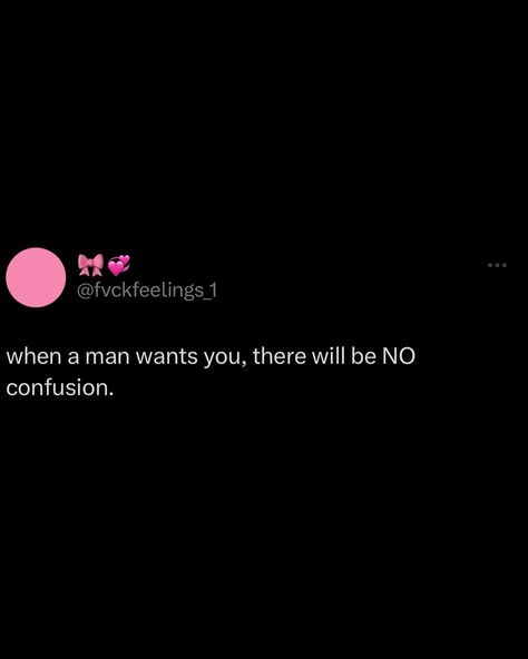 @prettynsexyy The Day I Post A Man Just Know, Not My Man Quotes, Will You Go Out With Me, My Man Quotes Love, Serious Quotes Instagram, I Love My Man Quotes, Men Quotes Truths, Periods Quotes, Real Man Quotes