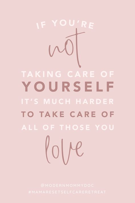 If you're not taking care of yourself it's much harder to take care of all of those you love. It's time for a retreat. A reset, if you will. Kick-start your self-care journey here. Mother Self Care Quotes, Taking Care Of Yourself Quotes Mom, Self Care For Moms Quotes, Self Care Mom Quotes, Mom Self Care Quotes, Taking Care Of Yourself Quotes, Mommy Affirmations, Momlife Quotes, Take Care Of Yourself Quotes