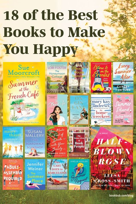 18 fantastic feel good books to make you happy. #books #bookideas #feelgoodbooks Books That Make You Happy, Happy Books To Read, Feel Good Books To Read, Happiness Books, Best Book Club Books, Uplifting Books, Books Tbr, Feel Good Books, Book Club Reads