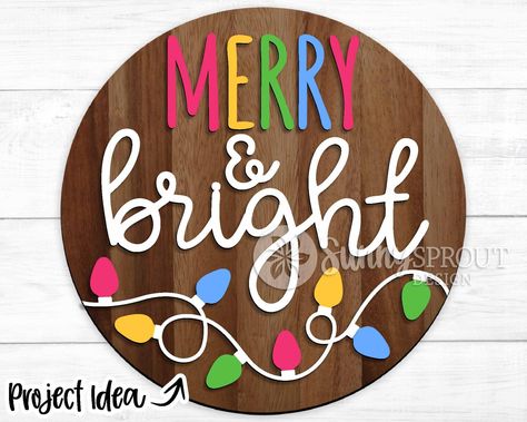 Christmas Decor Ideas With Cricut, Merry And Bright Christmas Sign, Holiday Wood Rounds, Merry And Bright Door Hanger, Circle Christmas Signs, Christmas Cricut Signs, Christmas Crafts To Sell 2023, Diy Christmas Decorations For Inside, Christmas Sayings Signs