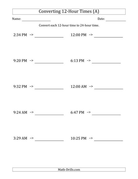 The Converting From 12-Hour to 24-Hour Times (A) Math Worksheet Elapsed Time Worksheets, Math Conversions, Worksheets 3rd Grade, Clock Worksheets, 2nd Grade Reading Worksheets, Third Grade Worksheets, Mental Maths Worksheets, Measurement Worksheets, Telling Time Worksheets