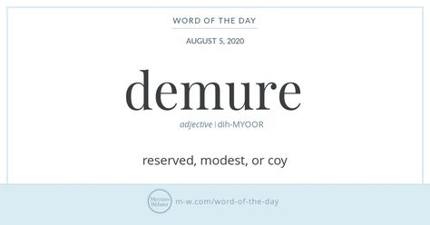 Unique Word Meaning, Elegant Words With Meaning, Very Demure Quotes, Demure Definition, Demure Meaning, Demure Quotes, Aesthetic Dictionary, Demure Aesthetic, Words With Deep Meaning