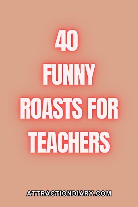 Funny Roasts For Teachers Roasts Comebacks, Funny Roasts, Roasts, In The Classroom, The Classroom, To Tell, Funny