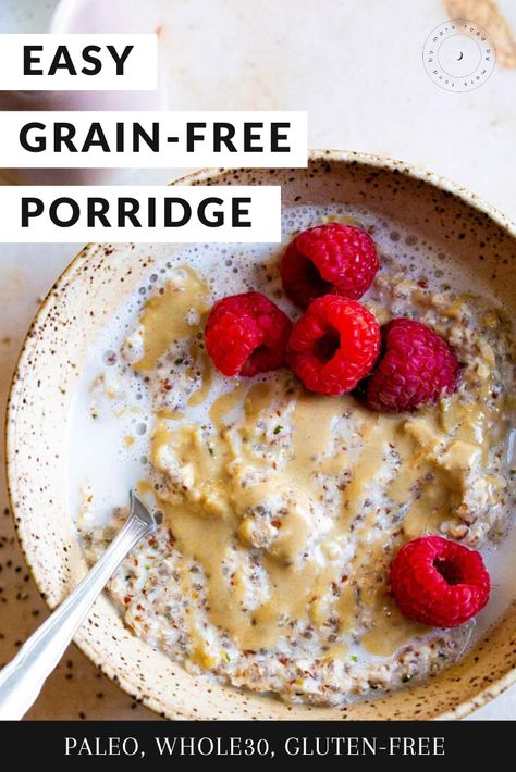 Gluten Free Porridge Recipes, Grain Free Overnight Oats, Almond Breakfast Porridge, Grain Free Porridge, Whole30 Breakfast No Eggs, Paleo Porridge Recipe, Whole 30 Breakfast Recipes, Paleo Porridge, Paleo Brunch