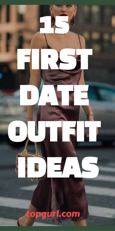 15 First Date Outfit Ideas to Make a Fabulous First Impression Couples Outfits Date Night, Outfit Ideas For A Date Night, Casual Date Night Outfit Dress, First Date Outfit Steakhouse, Outfits To Make Him Regret, Outfits For A First Date Casual, Best Date Outfits For Women, Cute Outfits First Date, First Date Outfit Restaurant