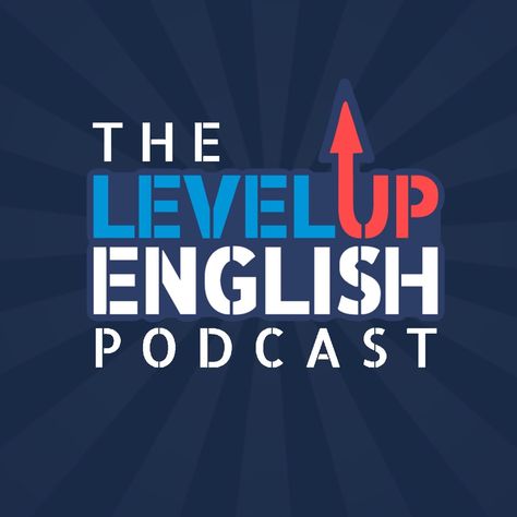 The Level Up English Podcast on Apple Podcasts English Podcast, British Vs American, Advanced English Grammar, All About Canada, Online English Teacher, Luke Thompson, English Surnames, Notes Page, English Story