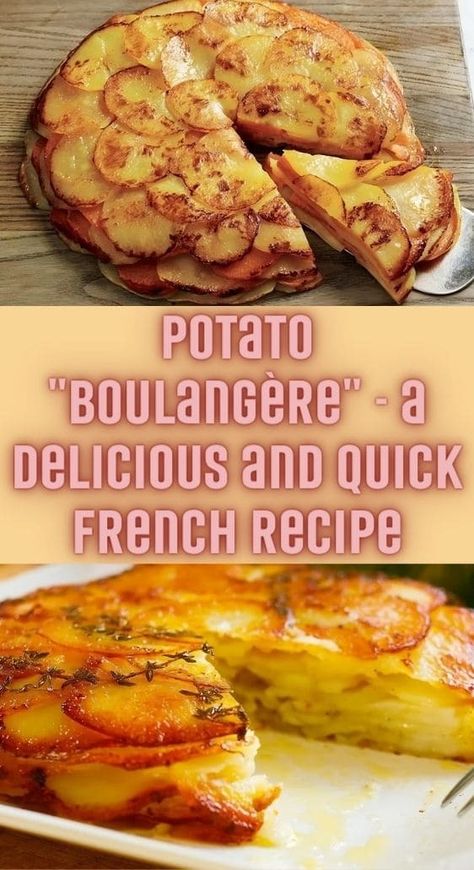 Potato "Boulangère" - a delicious and quick French recipe Boulangere Potatoes, French Potatoes, French Recipe, French Dishes, Potato Dishes, Veggie Sides, French Food, Fish And Seafood, Potato Recipes