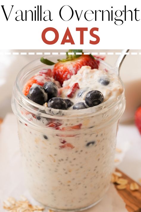 Vanilla Overnight Oats Without Yogurt, Vanilla Overnight Oats With Chia Seeds, Vanilla Yogurt Overnight Oats, Overnight Oats Healthy Vanilla, Overnight Oats Vanilla Yogurt, Overnight Oats With Vanilla Yogurt, Overnight Oats Vanilla Protein, Oatmilk Overnight Oats, Old Fashioned Overnight Oats