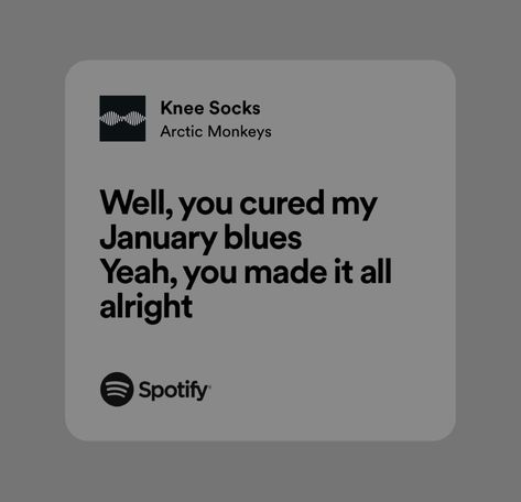 Arctic Monkeys Love Quotes, Knee Socks Arctic Monkeys, I Love You In Artic Monkeys Lyrics, Arctic Monkeys Quotes, Meaningful Lyrics Arctic Monkeys, Arctic Monkey Quote, Arctic Monkeys Lyrics I Wanna Be Yours, Arctic Monkey Do I Wanna Know, Arctic Monkeys Lyrics