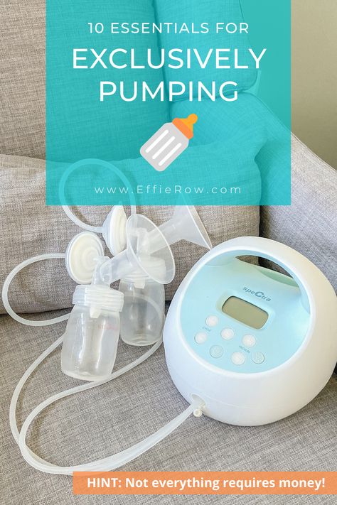 10 Essentials for the Exclusively-Pumping Mom - Effie Row Pumping Essentials, Exclusively Pumping Schedule, Blocked Milk Duct, Pumping Bag, Storing Breastmilk, Boost Milk Supply, Pumping Schedule, Hands Free Pumping, Exclusively Pumping